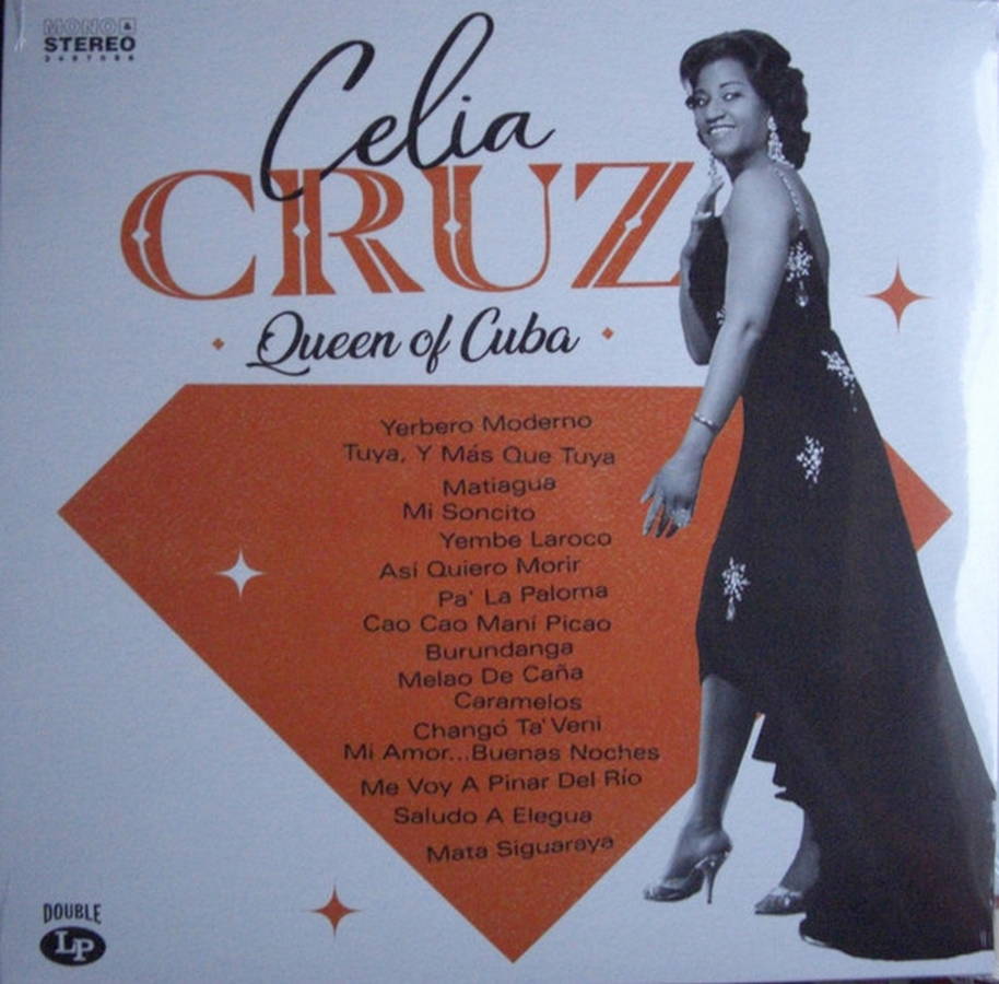 Celia Cruz – Queen Of Cuba